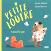 Petite Loutre va sur le pot - Album illustré pour accompagner votre enfant dans cette étape importante